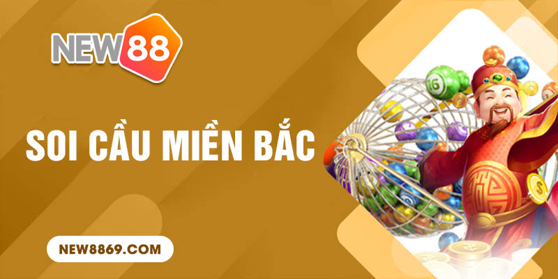 Soi cầu miền bắc New88